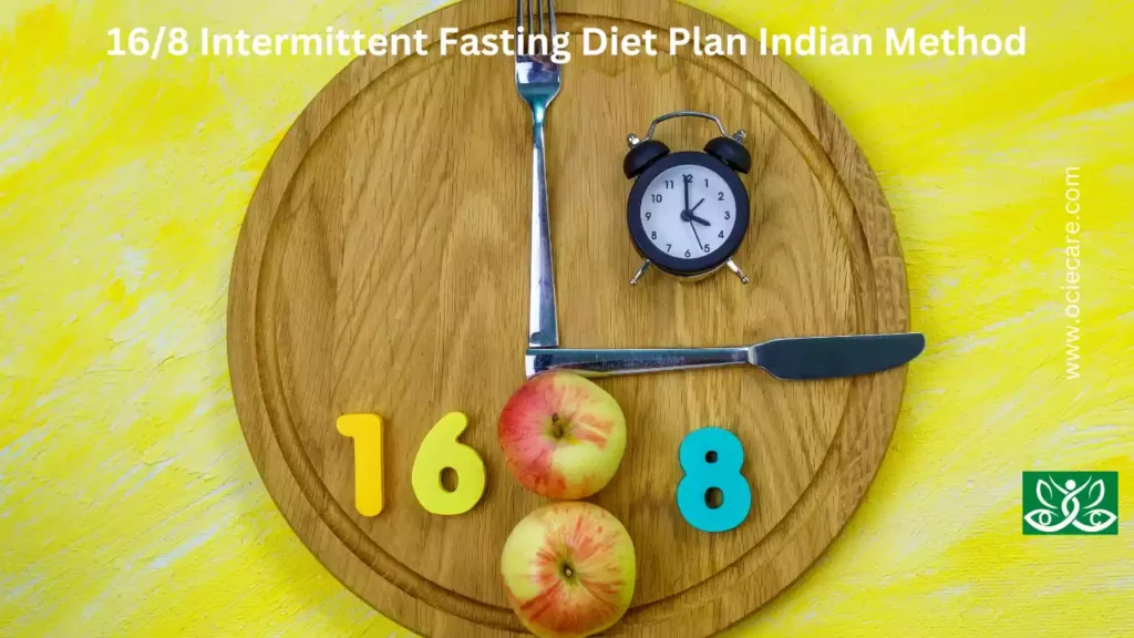 16/8 Intermittent Fasting Diet Plan Indian Method