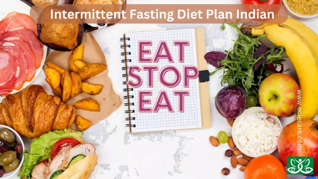 Eat-Stop-Eat Intermittent Fasting Diet Plan Indian