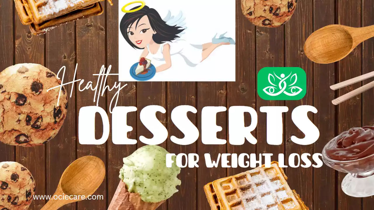 Healthy Desserts for Weight Loss