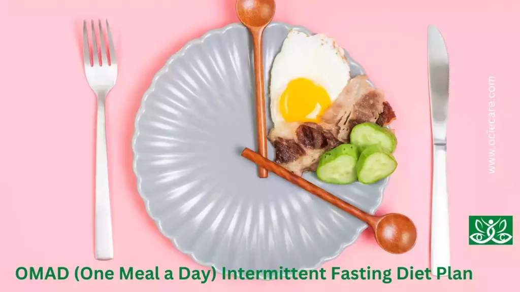 OMAD (One Meal a Day) Intermittent Fasting Diet Plan Indian Method