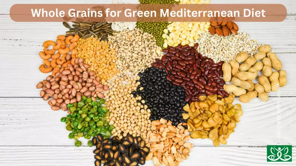 Whole Grains for Green Mediterranean Diet