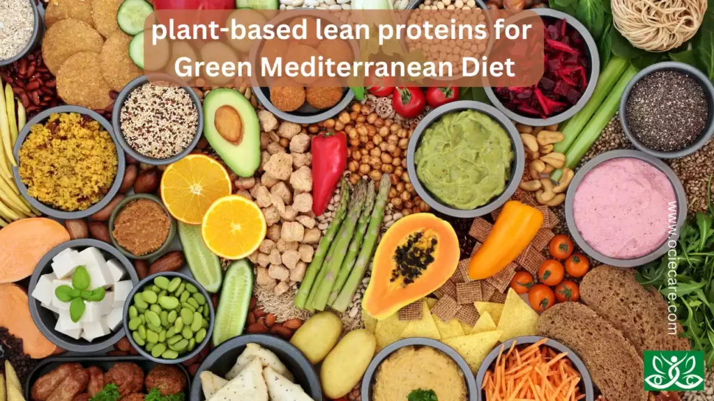 plant-based lean proteins for Green Mediterranean Diet