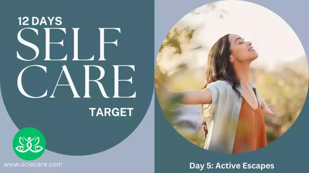 12 Days of Self-Care Target Day 5 Active Escapes