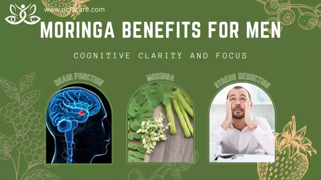 Moringa Benefits for Men-Cognitive Clarity and Focus