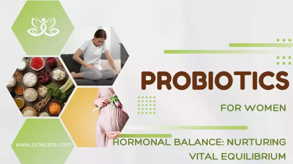 Probiotics for Women-Hormonal Balance Nurturing Vital Equilibrium