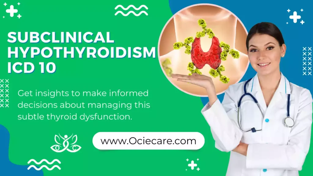 Subclinical Hypothyroidism icd 10