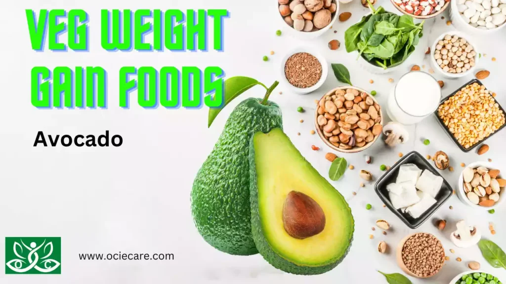 Veg Weight Gain Foods Avocado