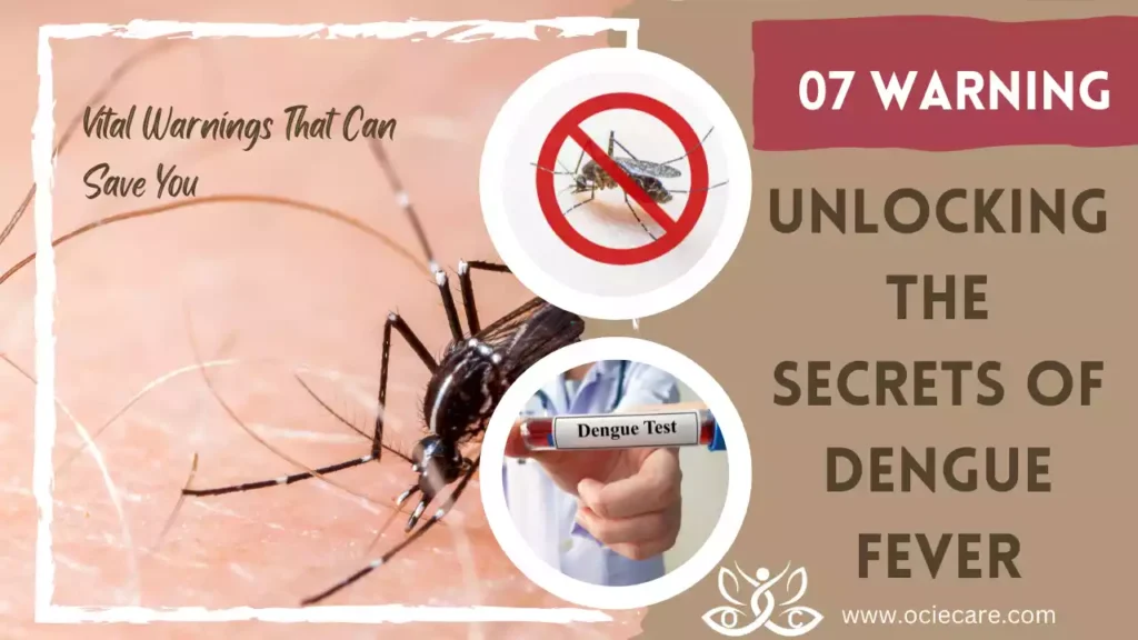 7 Warning Signs of Dengue Fever